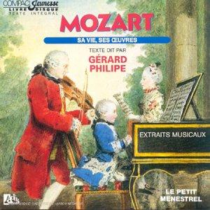 Mozart Sa Vie, Ses Oeuvres