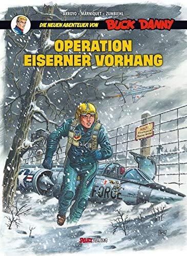 Die neuen Abenteuer von Buck Danny BAnd 5: Operation Eiserner Vorhang (Buck Danny: Die neuen Abenteuer)