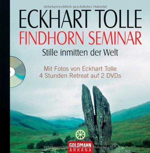 Findhorn Seminar: Stille inmitten der Welt