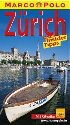 Zürich. Marco Polo Reiseführer. Reisen mit Insider- Tips