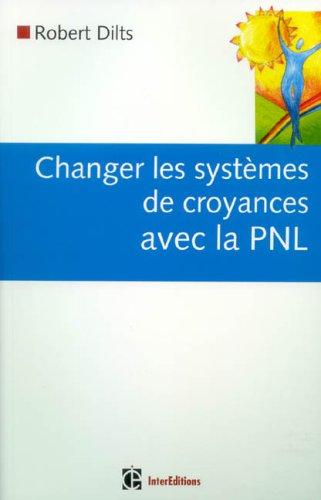 Changer les systèmes de croyances avec la PNL