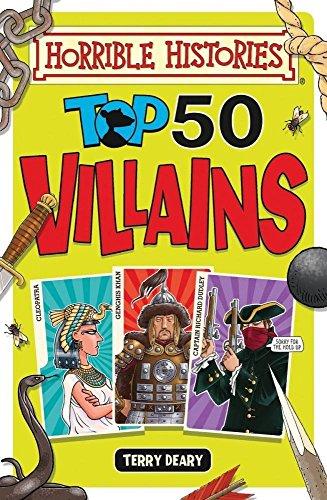 Deary, T: Top 50 Villains (Horrible Histories)