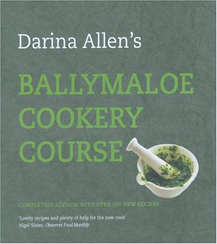 Ballymaloe Cookery Course: Revised Edition