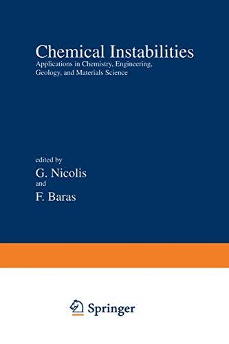 Chemical Instabilities: Applications in Chemistry, Engineering, Geology, and Materials Science (Nato Science Series C:, 120, Band 120)