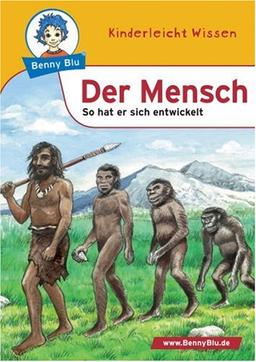 Benny Blu Der Mensch - So hat er sich entwickelt