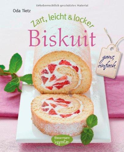 Zart, leicht & locker Biskuit