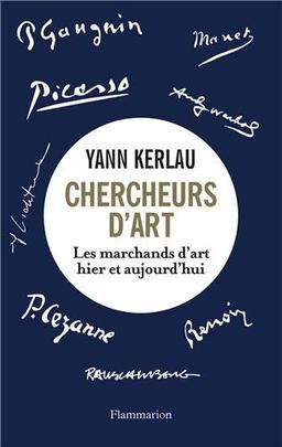 Chercheurs d'art : les marchands d'art hier et aujourd'hui