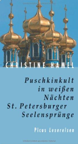 Puschkinkult in weißen Nächten: St. Petersburger Seelensprünge