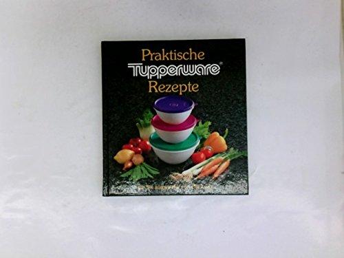 Praktische Tupperware Rezepte