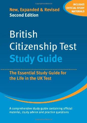 British Citizenship Test: The Essential Study Guide for the Life in the UK Test (British Citizenship Test Study Materials S.)