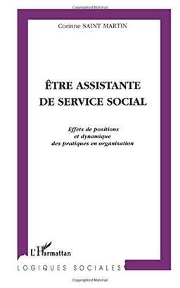 Etre assistante de service social : effets de positions et dynamique des pratiques en organisation