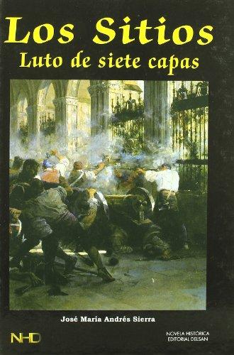 Los sitios : un lutio de siete capas (Novela Delsan)