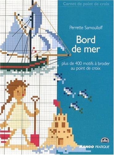 Bord de mer : plus de 400 motifs à broder au point de croix