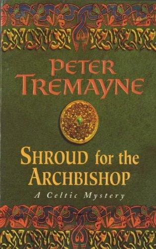 Shroud for the Archbishop (A Sister Fidelma Mystery: a Celtic Mystery)