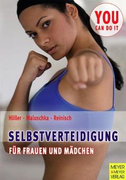 Selbstverteidigung für Frauen und Mädchen: Psychologie, Pädagogik und Praxis