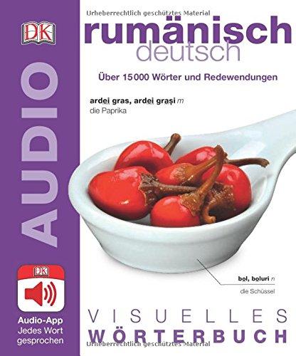 Visuelles Wörterbuch Rumänisch Deutsch: Mit Audio-App - Jedes Wort gesprochen