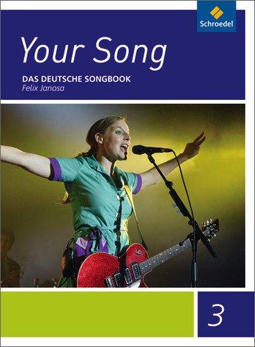 Your Song 2 - Ausgabe 2004: Your Song: Songbook 3 Das deutsche Songbook