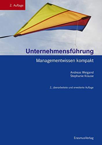 Unternehmensführung: Managementwissen kompakt