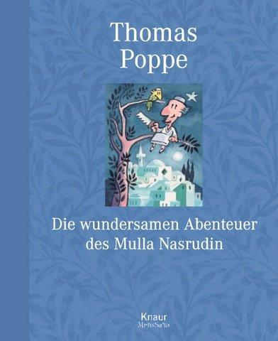 Die wundersamen Abenteuer des Mulla Nasrudin: Geschichten aus dem Orient