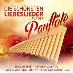 Die schönsten Liebeslieder auf der Panflöte; Panpipe; Panflute; Instrumental; Spanish eyes; One Moment in time; Summer wine; I will always love you; The Rose; Take my breath away; Soleado; My heart will go on; In the moonshine; Romantik Bossa;