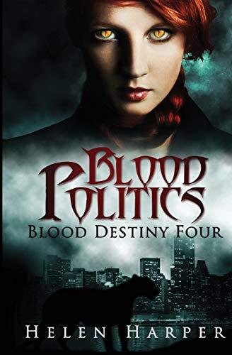 Blood Politics (Blood Destiny)