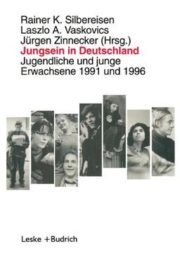 Jungsein in Deutschland: Jugendliche und junge Erwachsene 1991 und 1996 (German Edition)