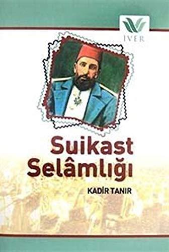 Suikast Selamlığı