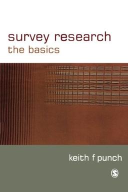 Survey Research: The Basics (Essential Resources for Social Research)