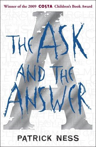 Chaos Walking 2. Ask & the Answer