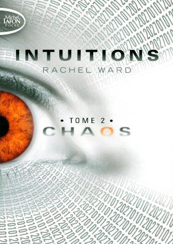 Intuitions. Vol. 2. Chaos