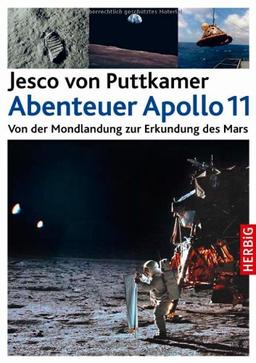 Abenteuer Apollo 11: Von der Mondlandung zur Erkundung des Mars