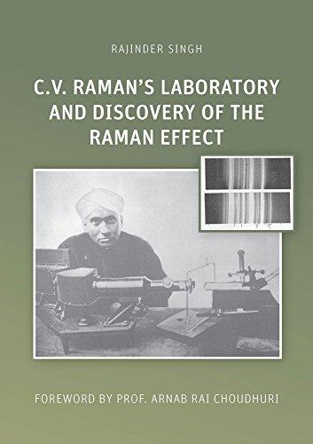 C.V. Raman’s Laboratory and Discovery of the Raman Effect (Wissenschaftsgeschichte)