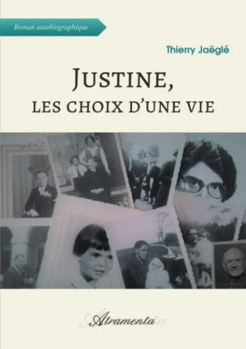 Justine, les choix d'une vie