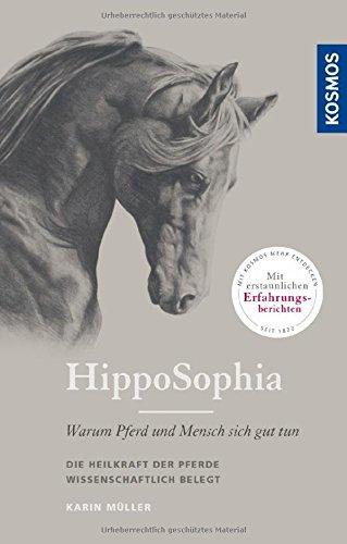 HippoSophia: Warum Pferd und Mensch sich gut tun