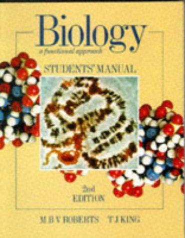 Biology - a Functional Approach Student's Manual