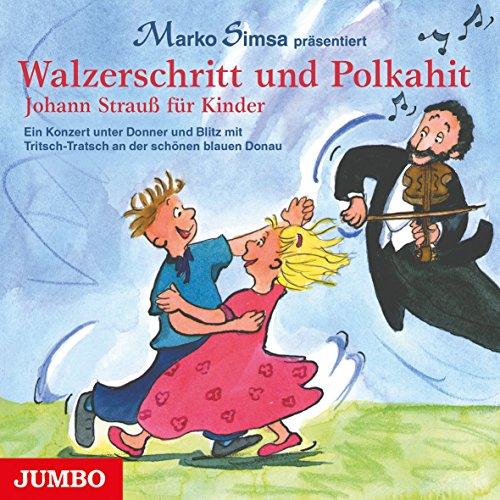 Walzerschritt und Polkahit: Johann Strauß für Kinder. Ein Konzert unter Donner und Blitz mit Tritsch-Tratsch an der schönen blauen Donau