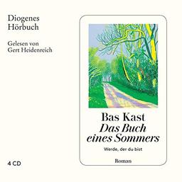 Das Buch eines Sommers: Werde, der du bist (Diogenes Hörbuch)