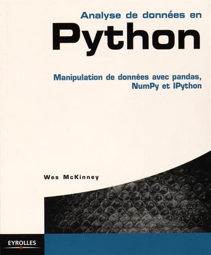 Analyse de données en Python : manipulation de données avec pandas, NumPy et IPython