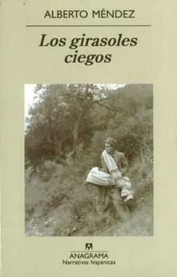 Los girasoles ciegos (Narrativas hispánicas)