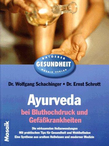 Ayurveda bei Bluthochdruck und Gefäßkrankheiten