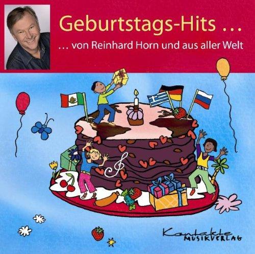 Geburtstags-Hits ... von Reinhard Horn und aus der Welt