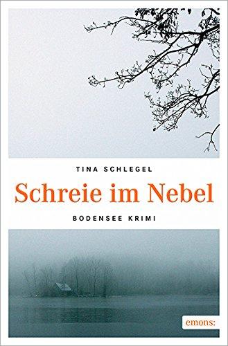 Schreie im Nebel (Bodensee Krimi)