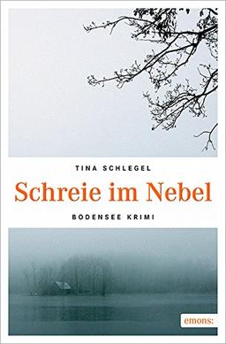 Schreie im Nebel (Bodensee Krimi)