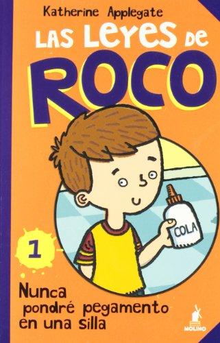 Las leyes de roco. Nunca pondre pegament (Peques)