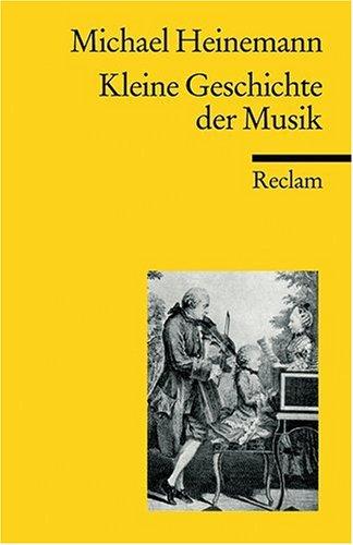 Kleine Geschichte der Musik