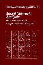 Social Network Analysis: Methods and Applications (Structural Analysis in the Social Sciences)