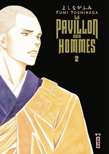 Le pavillon des hommes. Vol. 2