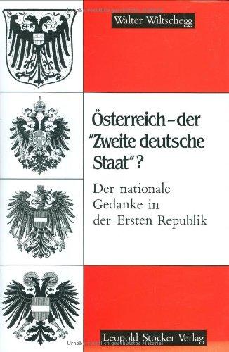 Österreich, der 'Zweite deutsche Staat'?