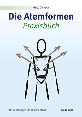 Die Atemformen: Praxisbuch