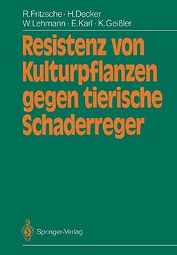 Resistenz von Kulturpflanzen gegen tierische Schaderreger